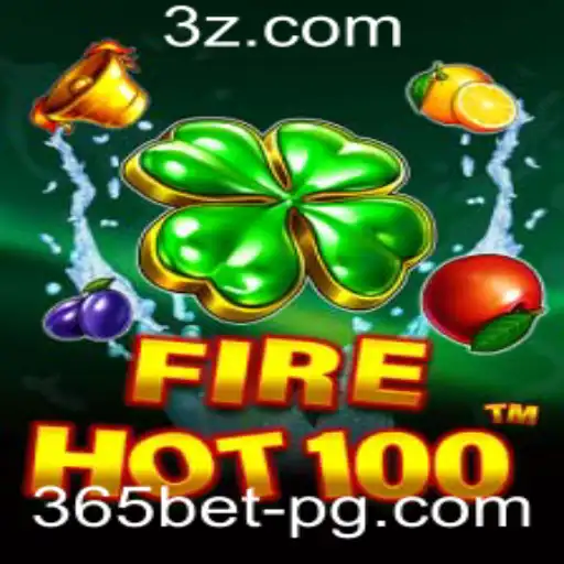 Descubra a Emoção do Jogo FireHot100 e a Plataforma 365bet