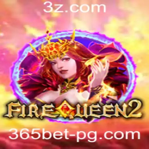 Descubra o Fascinante Mundo de FireQueen2 no 365bet