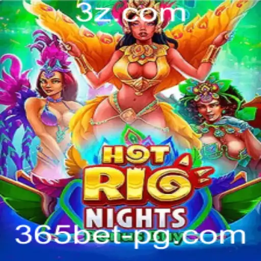 Explorando HotRioNightsBonusBuy: A Nova Sensação do 365bet