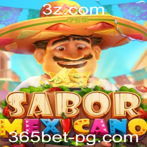 Explorando o Entusiasmante Jogo SaborMexicano com 365bet