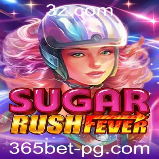 Descubra o Mundo Empolgante de SugarRushFever com 365bet